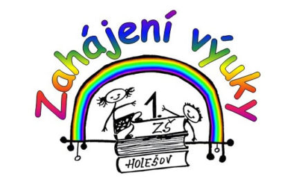 Zahájení školní docházky pro žáky 1. stupně