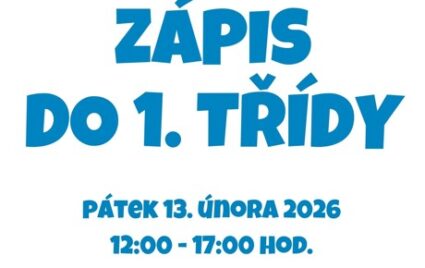 Zápis do 1. třídy pro školní rok 2026/2027